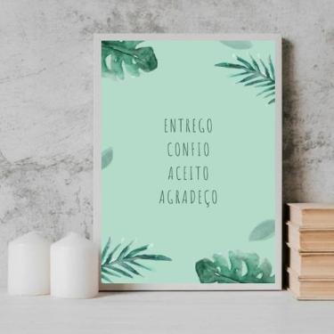 Imagem de Quadro Mantra Entrego Aceito Confio Agradeço 24x18cm - com vidro - Qua