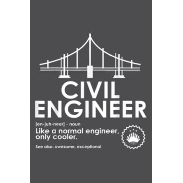 Imagem de Civil Engineer Definition Funny Engineering Birthday Father: Study Notebook, 6 x 9 inches, 120 pages