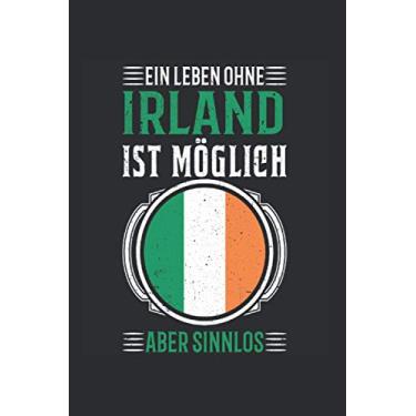 Imagem de Irland Reise Notizbuch: Irland Urlaub Reise Geschenk / 6x9 Zoll / 120 gepunktete Seiten