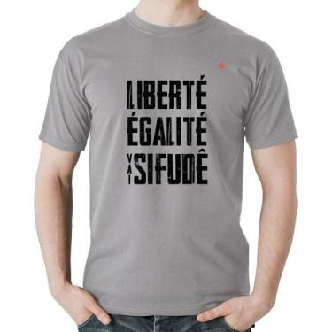 Imagem de Camiseta Algodão Liberté, Égalité, Vai sifudê - Foca na Moda, Cinza, P