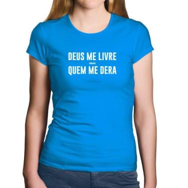 Imagem de Baby Look Algodão Deus me livre mas Quem me dera - Foca na Moda, Azul,