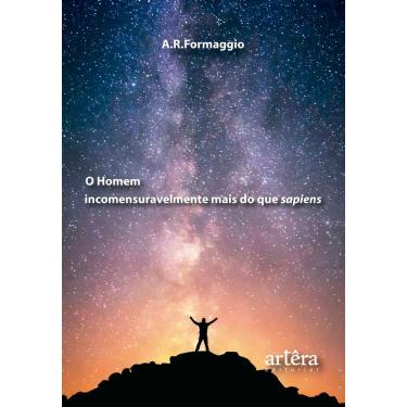 Imagem de O Homem Incomensuravelmente mais do que Sapiens