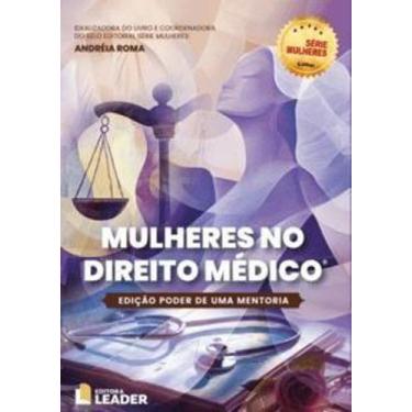 Imagem de Mulheres no Direito Médico - Edição Poder de Uma Mentoria - Leader