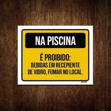 Imagem de Kit 3 Placas Piscina Proibido Bebidas Vidro Fumar - Sinalizo.Com