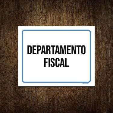 Imagem de Placa Ambiente Sinalização Setor Departamento Fiscal 18X23 - Sinalizo