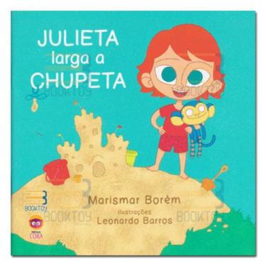 Imagem de Livro - Julieta Larga a Chupeta - Borém - Book toy