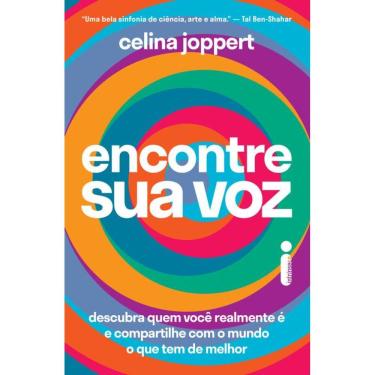 Imagem de Encontre sua voz: Descubra quem você realmente é e compartilhe com o mundo o que tem de melhor