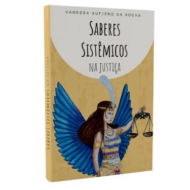 Imagem de Saberes Sistêmicos na Justiça: Cartas Sistêmicas com base na Constelação Familiar