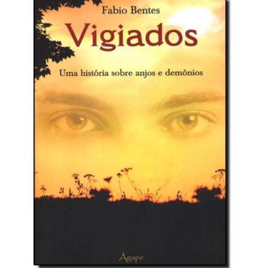 Imagem de Livro Vigiados: Uma História Sobre Anjos E Demônios