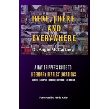 Imagem de Here, There & Everywhere: Legendary Locations for The Day Tripper