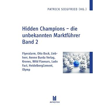 Imagem de Hidden Champions - die unbekannten Marktführer - Band 2: Flyeralarm, Otto Bock, Liebherr, Aenne Burda Verlag, Krones, Wild (German Edition)