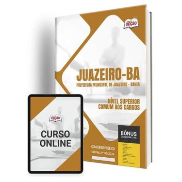 Imagem de Apostila Pref Juazeiro BA 2024 Nível Superior - Comum - Apostilas Opçã