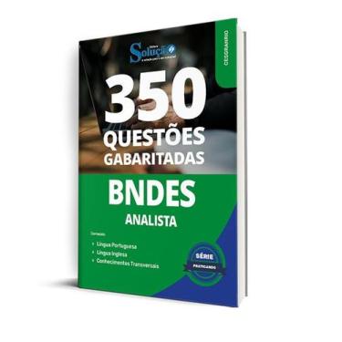 Imagem de Caderno de Questões BNDES Analista 350 Questões Gabaritadas - Editora 