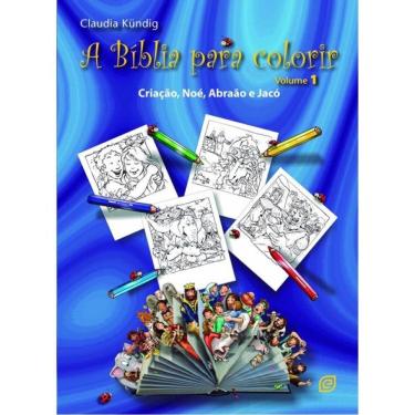 Imagem de A Bíblia Para Colorir - Criação, Noé, Abraão E Jacó - Vol. 1