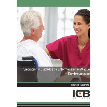 Imagem de Valoración y Cuidados de Enfermería en el Ataque Cerebrovascular - Espanhol