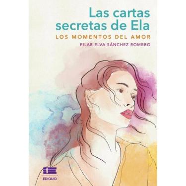 Imagem de Las cartas secretas de Ela: los momentos del amor - Espanhol