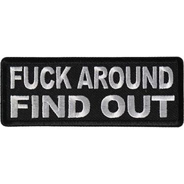 Imagem de Patch bordado (passar a ferro ou costurar), Fuck Around and Find Out, 10 x 3,8 cm
