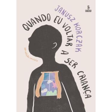 Imagem de Quando Eu Voltar A Ser Crianca - 18ª Ed