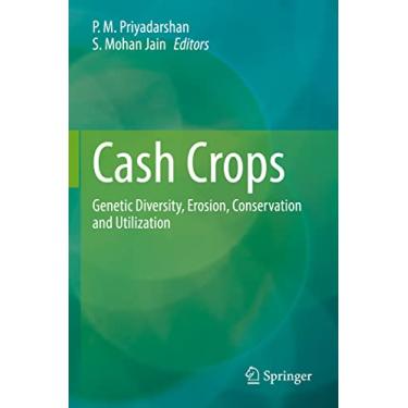 Imagem de Cash Crops: Genetic Diversity, Erosion, Conservation and Utilization