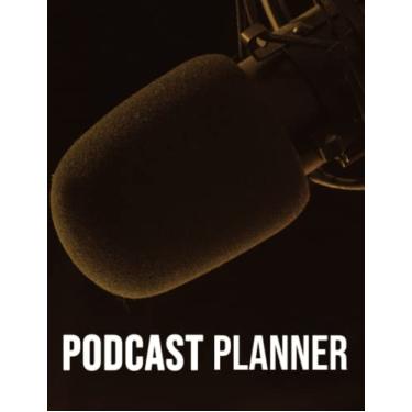 Imagem de Retrogama Podcast Planner Journal For Beginner Podcasters and Broadcasters: Log Book For Podcast Creators to Plan, Record and Organize Content For all ... and Interviews, Large SIze Notebook 8.5X11