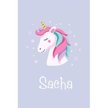 Imagem de Sacha : Unicorn Journal: Notebook With Name On Front Cover, 120 pages College Ruled Notebook Journal & Diary for Writing & Note Taking for Girls and ... Personalized Notebooks For Girls And Women)