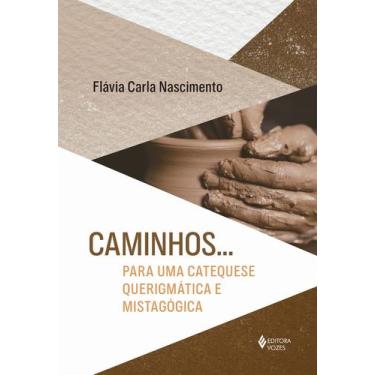 Imagem de Livro - Caminhos... Para uma catequese querigmática e mistagógica