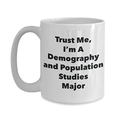 Imagem de Caneca Trust Me, I'm A Demography and Population Studies Major - Caneca de café divertida - Lindas ideias de presentes de formatura para amigos e colegas de classe (425 g)