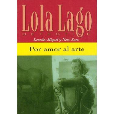 Imagem de Por Amor Al Arte - Lola Lago, Detective - Nivel A2