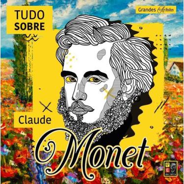 Imagem de Grandes Artistas - Tudo Sobre Claude Monet Sortido - PE DA LETRA, Sort