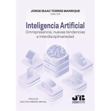 Imagem de Inteligencia Artificial. Omnipresencia, nuevas tendencias e interdisciplinariedad - Espanhol