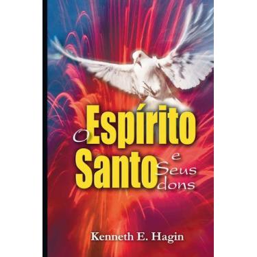 Imagem de O Espírito Santo E Seus Dons, Kenneth E Hagin - Graça -