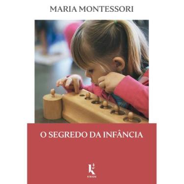 Imagem de O Segredo Da Infância (Maria Montessori)