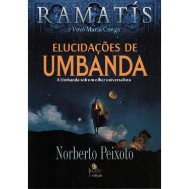 Imagem de Elucidacoes De Umbanda - A Umbanda Sob Um Olhar Universalista