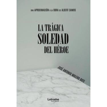 Imagem de La trágica soledad del héroe - Espanhol