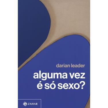 Imagem de Livro - Alguma vez é só sexo?