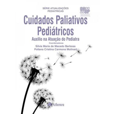 Imagem de Cuidados Paliativos Pediátricos - Auxílio Na Atuação Do Pediatra