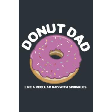 Imagem de Donut Dad, Doughnut Dad, Dad: Study Notebook, 6 x 9 inches, 120 pages