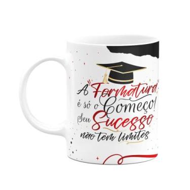 Imagem de Caneca Formatura - A formatura é só o começo - M2 - JPS INFO
