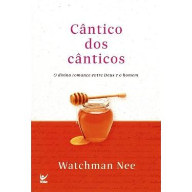 Imagem de Cântico dos Cânticos  Watchman Nee - Editora Vida