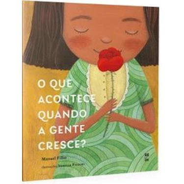Imagem de Que Acontece Quando A Gente Cresce?, O