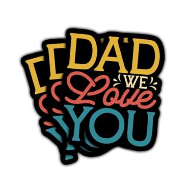 Imagem de 3 peças de adesivos Dad We Love You, citação do Dia dos Pais fofo decalque de vinil para pai, marido, avô, homens, presente de celebração familiar, laptop, carro, caderno, garrafa de água, scrapbook