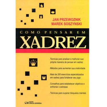 Imagem de Livro - Como Pensar em Xadrez - Jan Przewoznik e Marek Soszynski