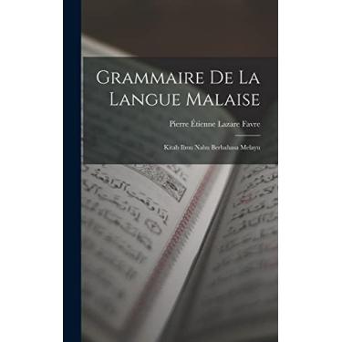 Imagem de Grammaire De La Langue Malaise: Kitab Ilmu Nahu Berbahasa Melayu