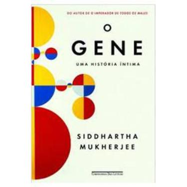 Imagem de Livro O Gene - Uma História Íntima (Siddhartha Mukherjee) - Companhia