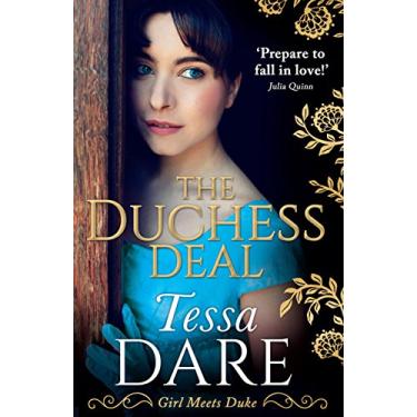 Imagem de The Duchess Deal: A stunning Regency romance from the New York Times bestselling author. Perfect for fans of Bridgerton (Girl meets Duke, Book 1) (English Edition)