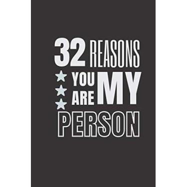 Imagem de 32 Reasons You Are My Person: Fill In Prompted Memory Book, Lined Notebook/Journal Gift for the Best Friend .110 Pages, 6x9, Soft Cover.