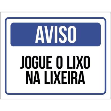 Imagem de Placa De Sinalização - Aviso Jogue O Lixo Na Lixeira 36X46