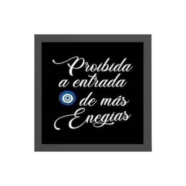 Imagem de Quadro Proibida A Entrada De Más Energias 20X20Cm - Quadros On-Line