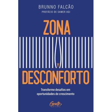 Imagem de Zona Desconforto - Transforme Desafios Em Oportunidades de Crescimento