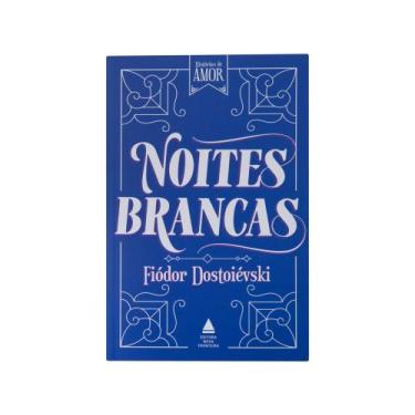 Imagem de Livro - Noites brancas - Nova Fronteira